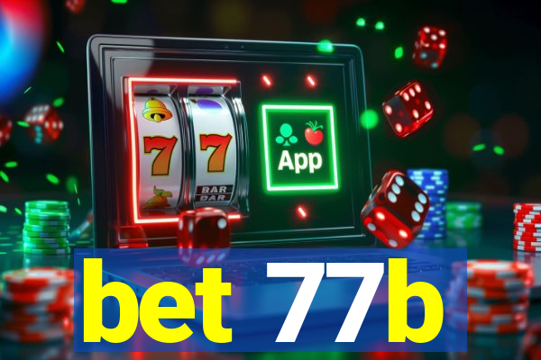 bet 77b